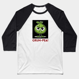 Grum-Pea | Pea Pun Baseball T-Shirt